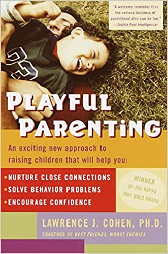 Playful Parenting by Lawrence Cohen